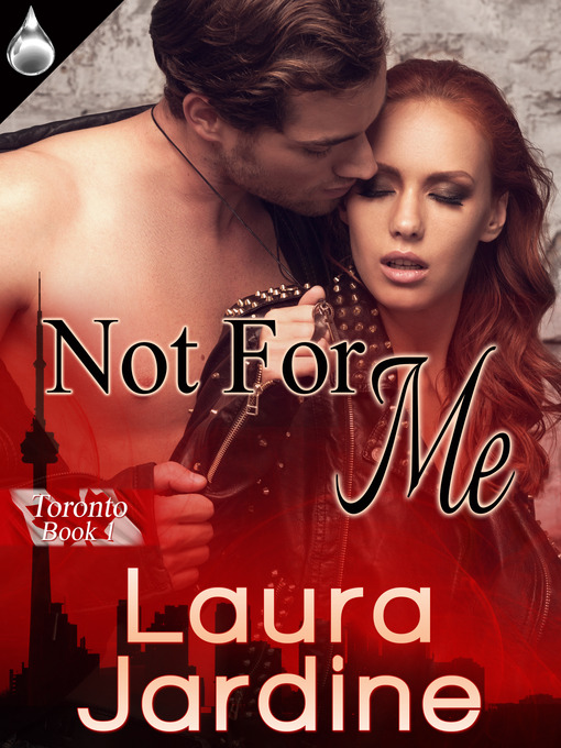 Title details for Not For Me by Laura Jardine - Available